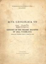 Acta geologica VII. Geology of the triassic bauxites of Lika, Yugoslavia / Геология триасовых бокситов Лики, Югославия