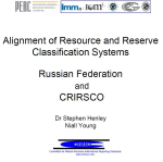 Alignment of Resource and Reserve Classification Systems Russian Federation and CRIRSCO / Согласование систем классификации ресурсов и запасов Российской Федерации и CRIRSCO