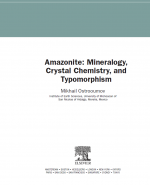 Amazonite: mineralogy, crystal chemistry, and typomorphism / Амазонит: минералогия, кристаллохимия и типоморфизм