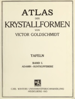Atlas der krystallformen von Victor Goldschmidt. Tafeln. Band 1.  Adamin - Buntkupfererz / Атлас форм кристаллов. Планшеты. Том 1