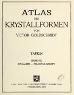 Atlas der krystallformen von Victor Goldschmidt. Tafeln. Band 3. Danalith-feldspat-gruppe / Атлас форм кристаллов. Планшеты. Том 3