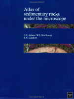 Atlas of sedimentary rocks under the microscope / Атлас осадочных пород под микроскопом