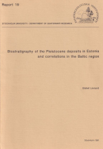 Biostratigraphy of the Pleistocene deposits in Estonia and correlations in the Baltic region / Биостратиграфия плейстоценовых отложений Эстонии и их корреляции в Балтийском регионе