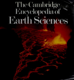 The Cambridge Encyclopedia of Earth Sciences / Кембриджская энциклопедия наук о Земле