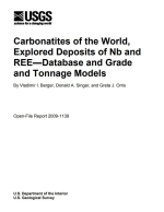 Carbonatites of the world, explored deposits of Nb and REE—database and grade and tonnage models / Карбонатиты мира, разведанные месторождения Nb и РЗЭ—база данных и модели сортности и тоннажа