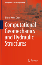 Computational geomechanics and hydraulic structures / Вычислительная геомеханика и гидротехнические сооружения