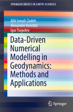 Data-driven numerical modeling in geodynamics methods and applications / Численное моделирование в геодинамике: методы и приложения