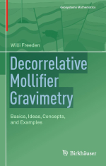 Decorrelative Mollifier gravimetry. Basics, ideas, concepts, and examples / Декоррелятивная гравиметрия Моллифера. Основы, идеи, концепции и примеры
