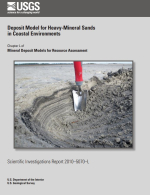 Deposit model for heavy-mineral sands in coastal environments. Chapter L of mineral deposit models for resource assessment / Модель отложения тяжелых минералов в прибрежных песках. Глава L о моделях залежей полезных ископаемых для оценки ресурсов