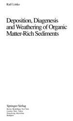 Deposition, diagenesis and weathering of organic matter-rich sediments / Отложение, диагенез и выветривание богатых органическим веществом отложений