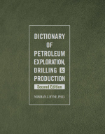Dictionary of petroleum exploration, drilling & production / Словарь по разведке, бурению и добыче нефти