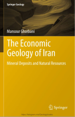 The economic Geology of Iran. Mineral deposits and natural resources / Экономическая геология Ирана. Месторождения полезных ископаемых и минеральные ресурсы