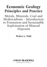 Economic geology. Principles and practice.  Metals, minerals, coal and hydrocarbons – introduction to formation and sustainable exploitation of mineral deposits / Экономическая геология. Принципы и практика. Металлы, полезные ископаемые, уголь и углеводор