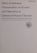Effect of sediment characteristics on erosion and deposition in ephemeral-stream channels / Влияние характеристик донных отложений на эрозию и отложение осадков в руслах временных потоков