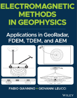 Electromagnetic methods in geophysics. Applications in GeoRadar, FDEM, TDEM, and AEM / Электромагнитные методы в геофизике. Приложения в георадарах, FDM, TDEM и AEM