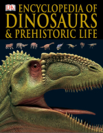 Encyclopedia of dinosaurs and prehistoric life / Энциклопедия динозавров и доисторической жизни