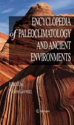Encyclopedia of paleoclimatology and ancient environments / Энциклопедия по палеоклиматологии и условиям окружающей среды в прошлом