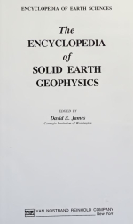 The encyclopedia of solid Earth geophysics / Энциклопедия по геофизике твердой Земли