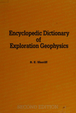 Encyclopedic dictionary of exploration geophysics / Энциклопедический словарь поисковой геофизики