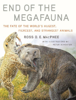 End of the megafauna. The fate of the world’s hugest, fiercest, and strangest animals / Закат мегафауны. Судьба самых огромных, свирепых и странных животных в мире