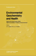 Environmental geochemistry and health. Report to the royal society's British national committee for problems of the environment / Геохимия окружающей среды и здоровье человека. Отчет для британского национального комитета королевского общества по экологии