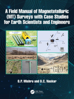 A field manual of magnetotelluric (MT). Surveys with case studies for earth scientists and engineers / Практическое руководство по магнитотеллурике (МТ). Обзоры с практическими примерами для ученых-геологов и инженеров