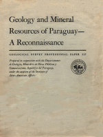 Geology and mineral resources of Paraguay - a reconnaissance / Геология и полезные ископаемые Парагвая - рекогносцировка