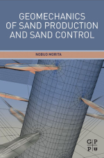 Geomechanics of sand production and sand control / Геомеханика выноса песка в скважинах и контроль пескопроявления