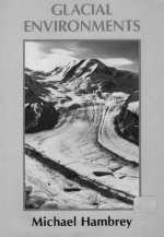 Glacial environments / Окружающая среда ледников