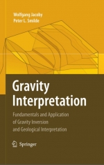 Gravity interpretation. Fundamentals and application of gravity inversion and geological interpretation / Интерпретация силы тяжести. Основы и применение инверсии силы тяжести и геологической интерпретации 