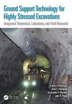 Ground support technology for highly stressed excavations. Integrated theoretical, laboratory and field research / Технология крепления грунта при выемке грунта с высокой нагрузкой. Комплексные теоретические, лабораторные и полевые исследования