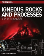 Igneous rocks and processes. A practical guide / Изверженные горные породы и вулканические процессы. Практическое руководство