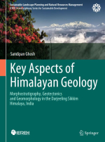 Key aspects of Himalayan geology. Morphostratigraphy, geotectonics and geomorphology in the Darjeeling Sikkim Himalaya, India / Ключевые аспекты геологии Гималаев. Морфостратиграфия, геотектоника и геоморфология Дарджилинг Сикким, Индия