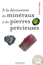 À la découverte desminéraux et des pierres précieuses / В поисках минералов и драгоценных камней