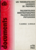 Les terebratulides liasiques de Provence (paleontologie-biostratigraphie-paleoecologie-phylogenie) / Лиатические теребратулиды Прованса (палеонтология-биостратиграфия-палеоэкология-филогения)