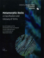 Metamorphic rocks. A classification and glossary of terms / Метаморфические горные породы. Классификация и словарь терминов