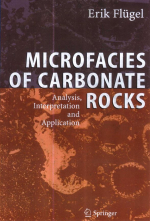 Microfacies of carbonate rocks. Analysis, interpretation and application / Микрофации карбонатных пород Анализ, интерпретация и применение