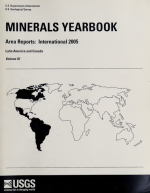 Minerals yearbook. Area reports: international 2005. Latin America and Canada. Volume III / Ежегодник полезных ископаемых. Региональные отчеты: международный 2005 год. Латинская Америка и Канада. Том III