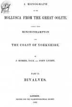 Mollusca from the great oolite, chiefly from Minchinhampton and the coast of Yorkshire. Part 2. Bivalves / Моллюски из большого оолита, главным образом из Минчинхэмптона и побережья Йоркшира. Часть 2. Двустворчатые моллюски