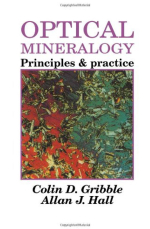 Optical mineralogy. Principles & practice. A practical introduction to optical mineralogy / Оптическая минералогия. Принципы и практика. Практическое введение в оптическую минералогию