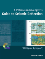 A petroleum geologist's. Guide to seismic reflection / Нефтяная геология. Руководство по сейсмическому отражению