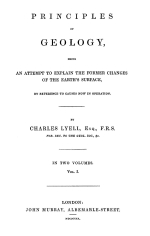 Principles of geology, being an attempt to explain the former changes of the Earth's surface. Vol 1 / Принципы геологии, представляющие собой попытку объяснить прежние изменения земной поверхности. Том 1
