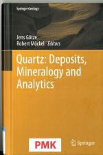 Quartz: deposits, mineralogy and analytics