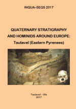 Quaternary stratigraphy and hominids around Europe: Tautavel (Eastern Pyrenees): International conference INQUA-SEQS 2017 / Стратиграфия четвертичного периода и гоминиды по всей Европе: Таутавель (Восточные Пиренеи): Международная конференция ИНКВА