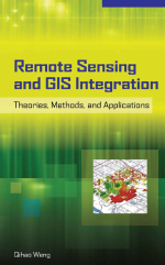 Remote sensing and GIS integration. Theories, methods and applications / Дистанционное зондирование и интеграция ГИС. Теории, методы и приложения 
