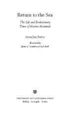 Return to the sea. The life and evolutionary. Times of marine mammals / Возвращение в море. Жизнь и эволюция. Времена морских млекопитающих