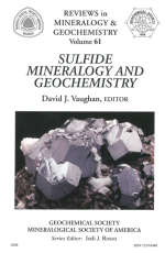 Reviews in mineralogy and geochemistry. Sulfide Mineralogy and Geochemistry / Обзоры по минералогии и геохимии. Выпуск 61. Минералогия и геохимия сульфидов