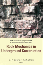 Rock Mechanics in Underground Construction. ISRM International Symposlym 2006 4th Asian Rock Mechanics Symposium / Механика горных пород в подземном строительстве