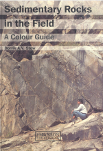 Sedimentary rocks in the field. A colour guide / Осадочные горные породы в поле. Цветной путеводитель