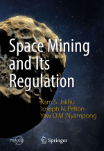 Space mining and its regulation / Космическая добыча полезных ископаемых и её регулирование